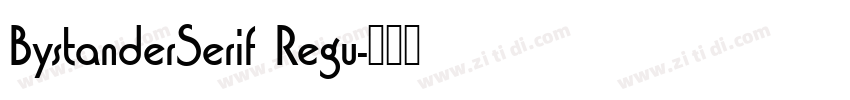 BystanderSerif Regu字体转换
